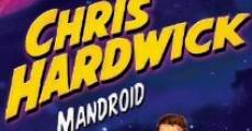 Filme completo Chris Hardwick: Mandroid