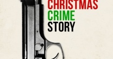 Christmas Crime Story film complet
