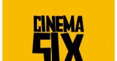 Cinema Six film complet