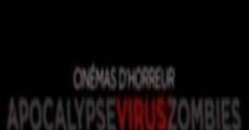 Filme completo Cinémas d'Horreur: Apocalypse, Virus, Zombies