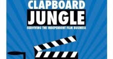 Filme completo Clapboard Jungle: Surviving the Independent Film Business