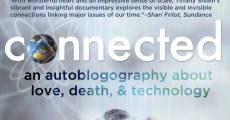 Connected: An Autoblogography about Love, Death and Technology streaming