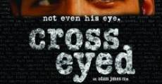 Cross Eyed