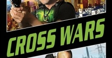 Cross Wars film complet