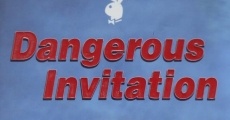 Dangerous Invitation film complet