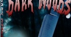 Filme completo Dark Woods