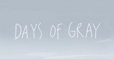 Days of Gray streaming