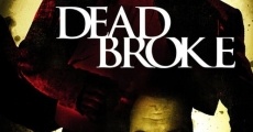 Filme completo Dead Broke