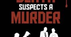 Death Suspects a Murder film complet