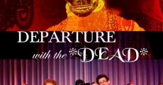 Filme completo Departure with the Dead