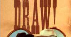 Draw! film complet