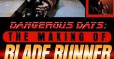 Dangerous Days: Making Blade Runner streaming