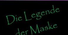 Die Legende der Maske