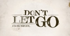 Don't Let Go (2013)