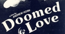 Doomed Love film complet