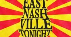 Filme completo East Nashville Tonight