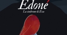 Edoné - La sindrome di Eva film complet