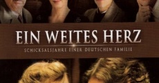 Filme completo Ein weites Herz - Schicksalsjahre einer deutschen Familie