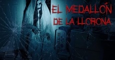 Filme completo El medallón de La Llorona