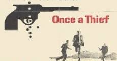 Once a Thief film complet