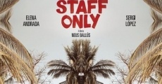 Staff Only film complet
