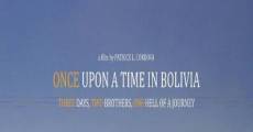 Filme completo Erase una vez en Bolivia