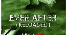 Ever After (Reloaded) streaming