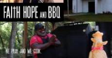 Faith Hope and BBQ streaming