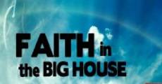 Faith in the Big House streaming