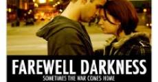 Farewell Darkness film complet