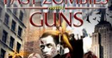 Fast Zombies with Guns