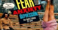 Fear, Anxiety & Depression streaming