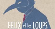 Filme completo Félix et les Loups