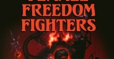 Ferocious Female Freedom Fighters film complet