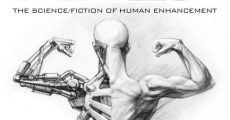 Fixed: The Science/Fiction of Human Enhancement streaming
