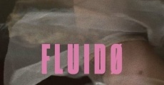 Filme completo Fluidø