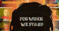 For Which WE Stand (One Queer Music Nation in the Visible) film complet