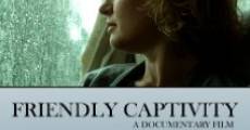 Friendly Captivity film complet