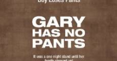 Gary Has No Pants