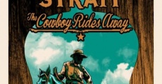 George Strait: The Cowboy Rides Away streaming