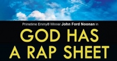 God Has a Rap Sheet film complet