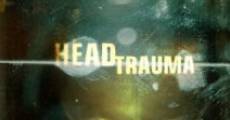 Head Trauma streaming
