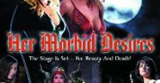 Her Morbid Desires film complet