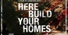 Filme completo Here Build Your Homes