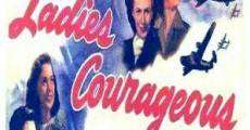 Ladies Courageous film complet