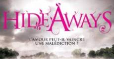 Hideaways film complet