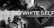 Filme completo His Big White Self