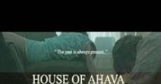 House of Ahava film complet