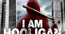 Filme completo I Am Hooligan