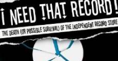 I Need That Record! The Death (or Possible Survival) of the Independent Record Store film complet